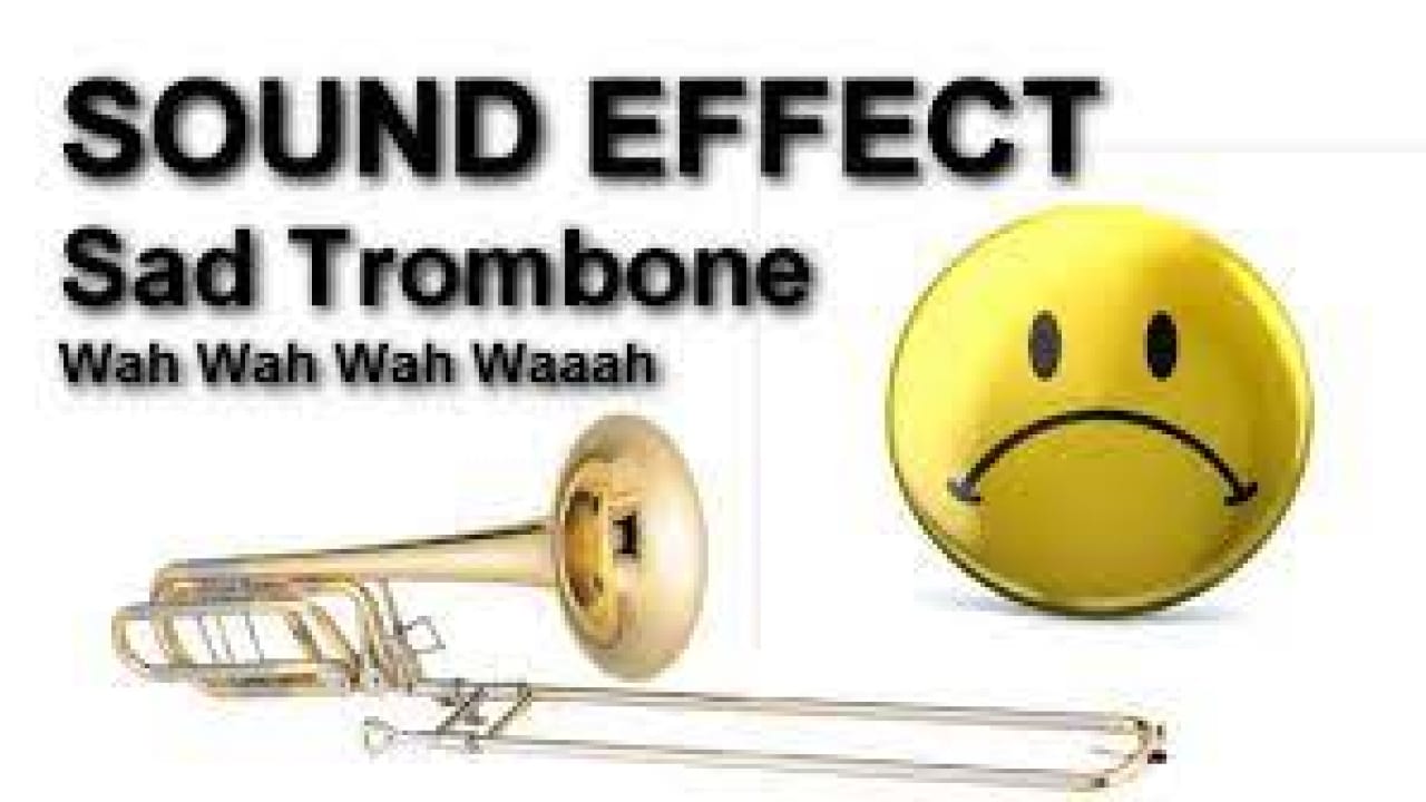 Sad Trombone Wah Wah Wah Fail Sound Effect