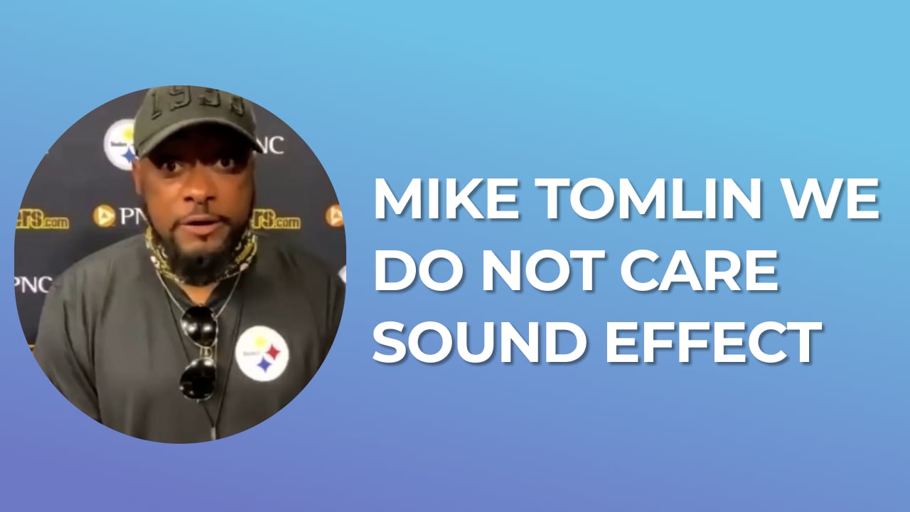 We do not care Sound Effect