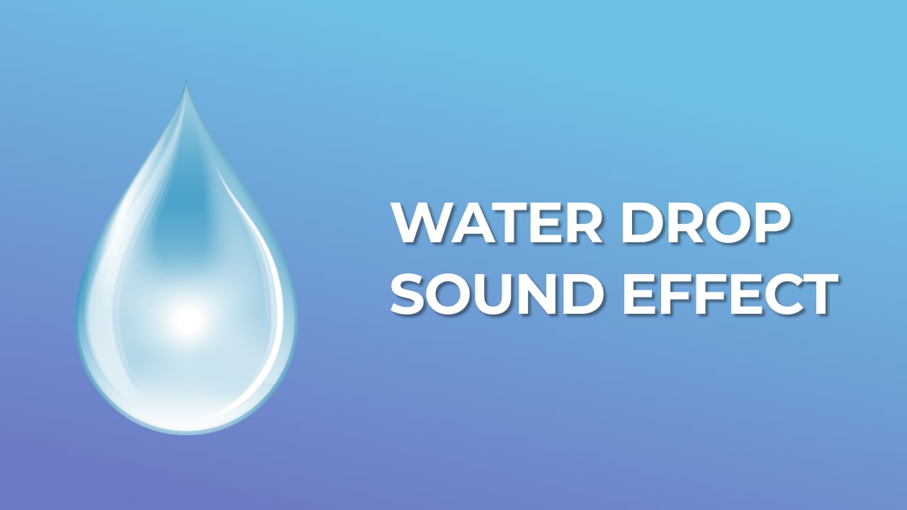 Water Drop Sound Effect