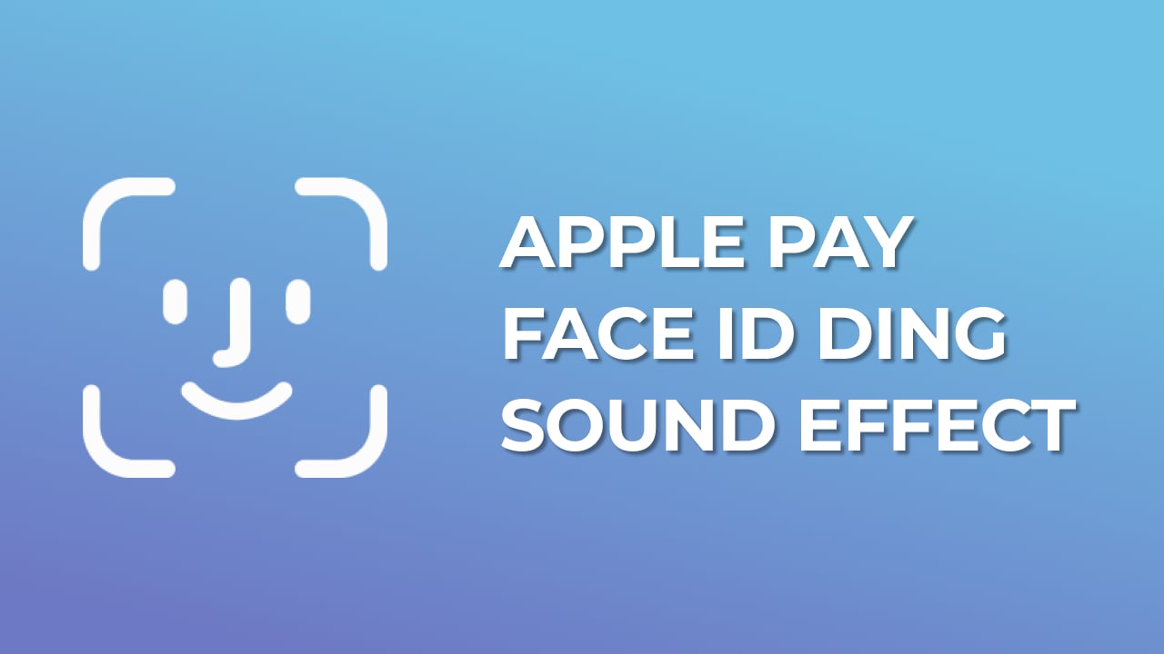 Apple Pay Face ID Ding Sound Effect