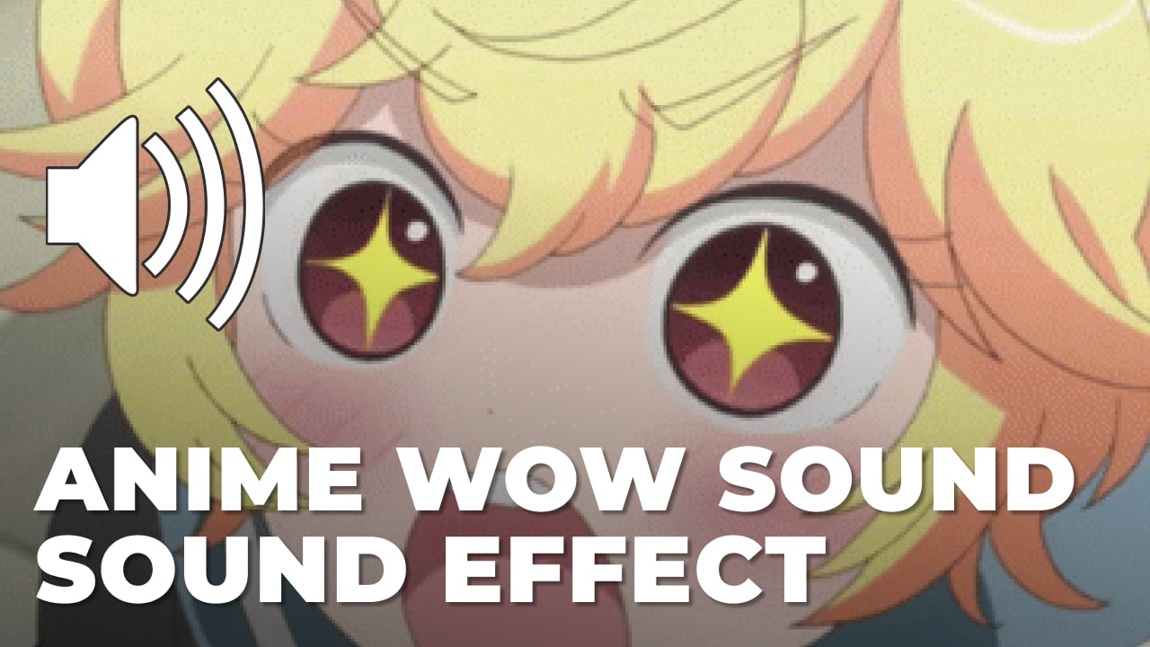 Weanime wow sound origin anime wow sound effectbsite (20)-min Meme Sound  Effects