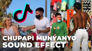 Chupapi Munyanyo Sound Effect download for free mp3