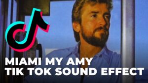 Miami My Amy Tik Tok Sound Effect download for free mp3