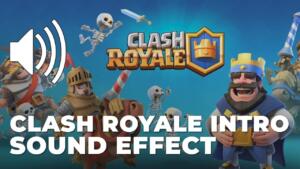 Clash Royale Intro Sound Effect download for free mp3