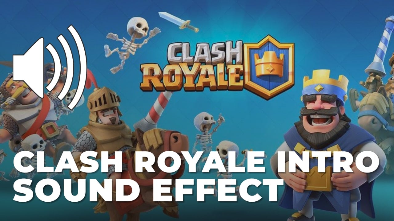 Clash Royale Intro Sound Effect download for free mp3