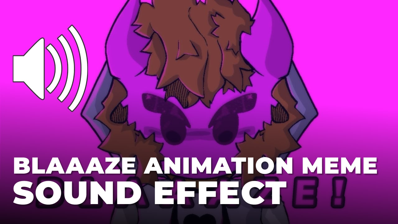 Blaaaze Animation Meme Sound Effect - MP3 Download