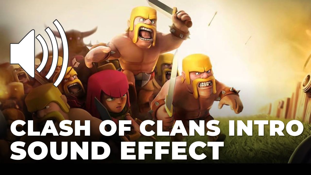 Clash of Clans Intro Sound Effect download for free mp3