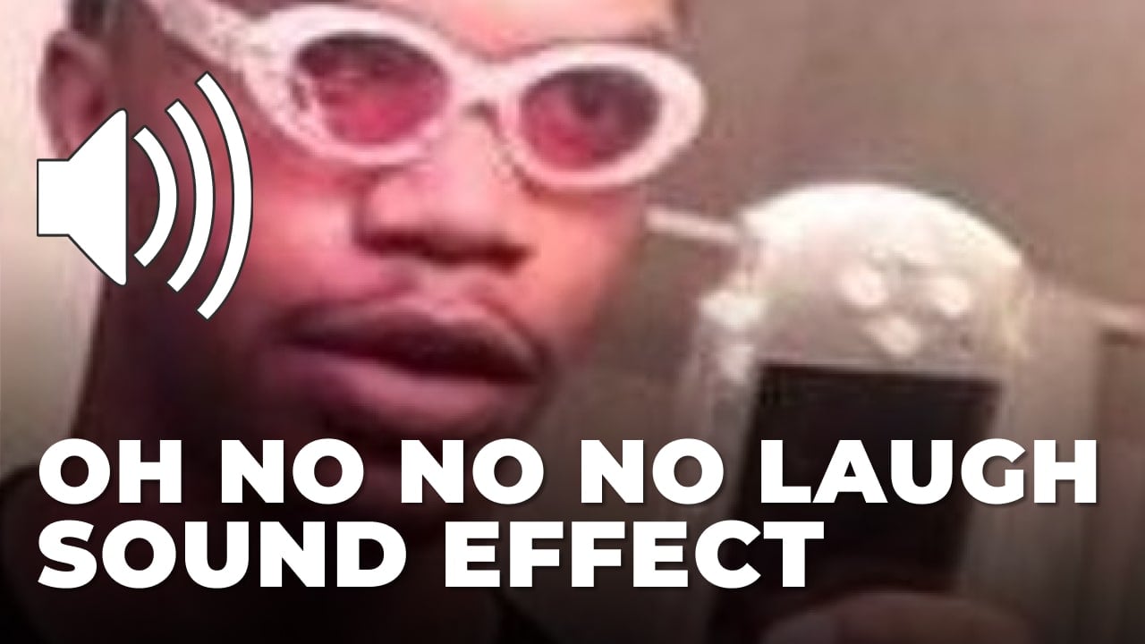 oh no no no laugh sound meme download for free mp3