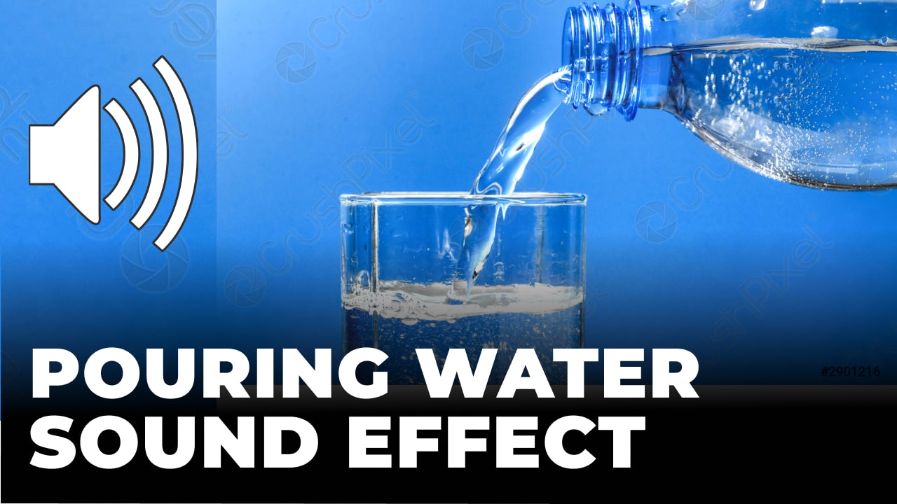 Pouring Water Sound Effect MP3 Download