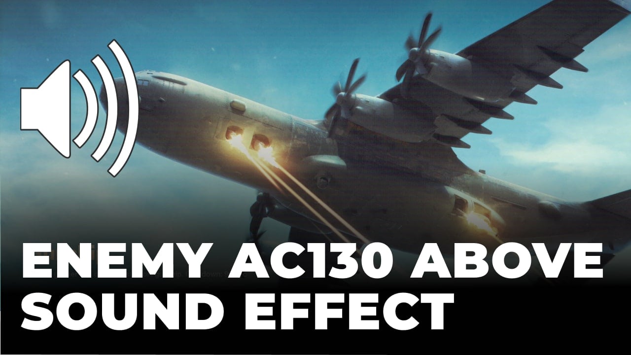 Call of Duty Enemy AC130 Above Sound Effect download for free mp3