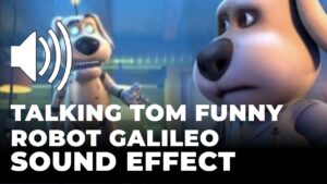 Talking Tom funny robot galileo Sound Effect download for free mp3