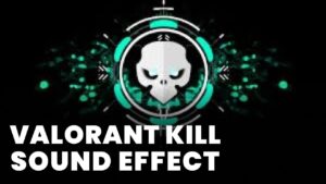 Valorant Kill Sound Effect download for free mp3