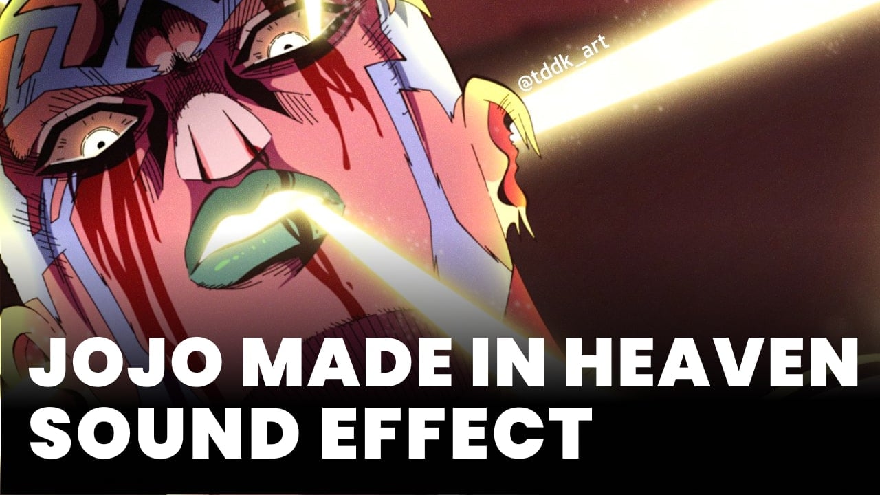 jojo made in heaven Sound Effect