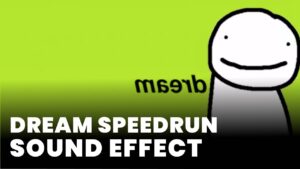 Dream Speedrun Sound Effect