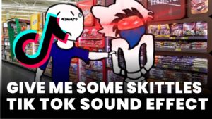 Give me some Skittles Tik Tok Sound Effect download for free mp3