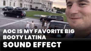 AOC is my favorite big booty Latina Sound Effect