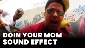 Doin Your Mom Sound Effect