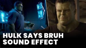 Hulk says bruh Sound Effect