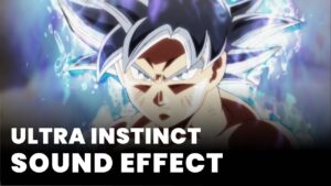 Ultra Instinct Sound Effect