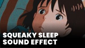 Squeaky Sleep Sound Effect