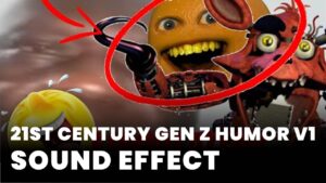 21st century gen z humor v1 Sound Effect
