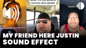 my friend here justin meme Sound Effect