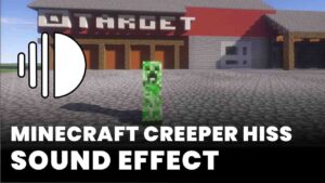 Minecraft Creeper Hiss Sound Effect