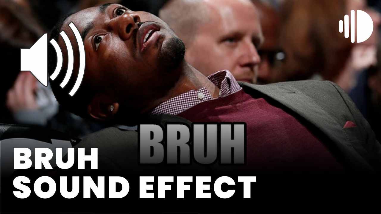 Bruh Sound Effect