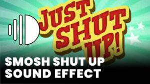 smosh shut up Sound Effect