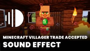 Minecraft Villager Trade Accepted Sound Effect