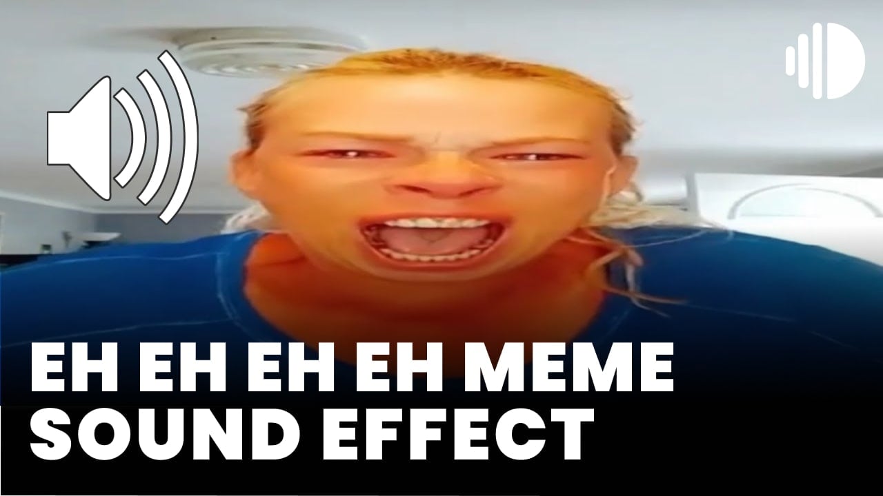 ehhh eh eh eh meme Sound Effect