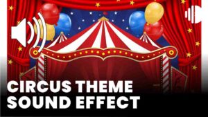 Circus theme Sound Effect