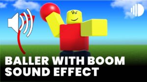 Baller with boom Sound Effect download