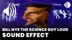 Bill nye the science guy LOUD sound effect download