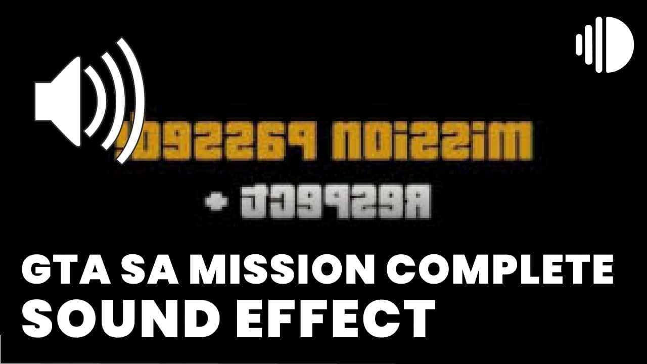 GTA SA Mission Complete Sound Effect MP3 Download GTA SA Mission Complete Sound Effect MP3 Download