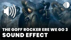 The Goff Rocker Ere We Go 3 Sound Effect download