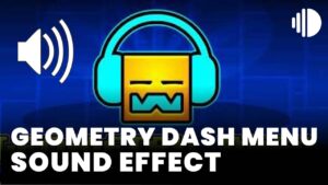 Geometry Dash Menu Sound Effect