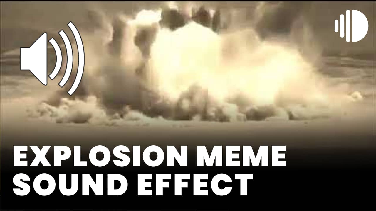 Explosion meme - MP3 Download