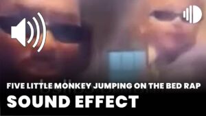 Five little monkey jumping on the bed rap Sound Effect - memesoundeffects.com