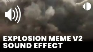 Explosion Meme v2 Sound Effect