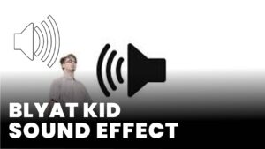 Blyat Kid Sound Effect
