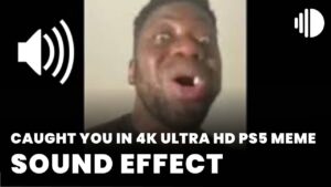 caught you in 4k ultra hd ps5 meme download