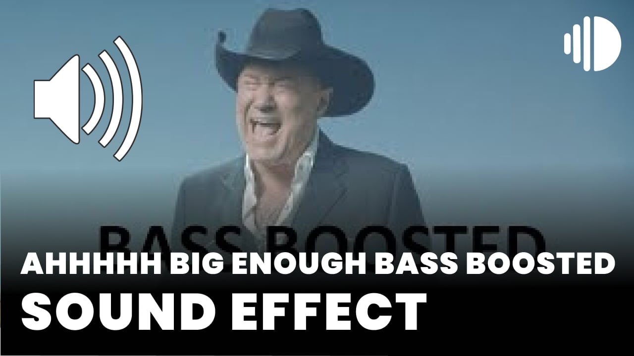 AHHHHH Big Enough Bass Boosted download