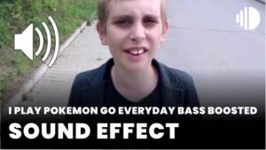 I Play Pokemon Go Everyday Bass Boosted download