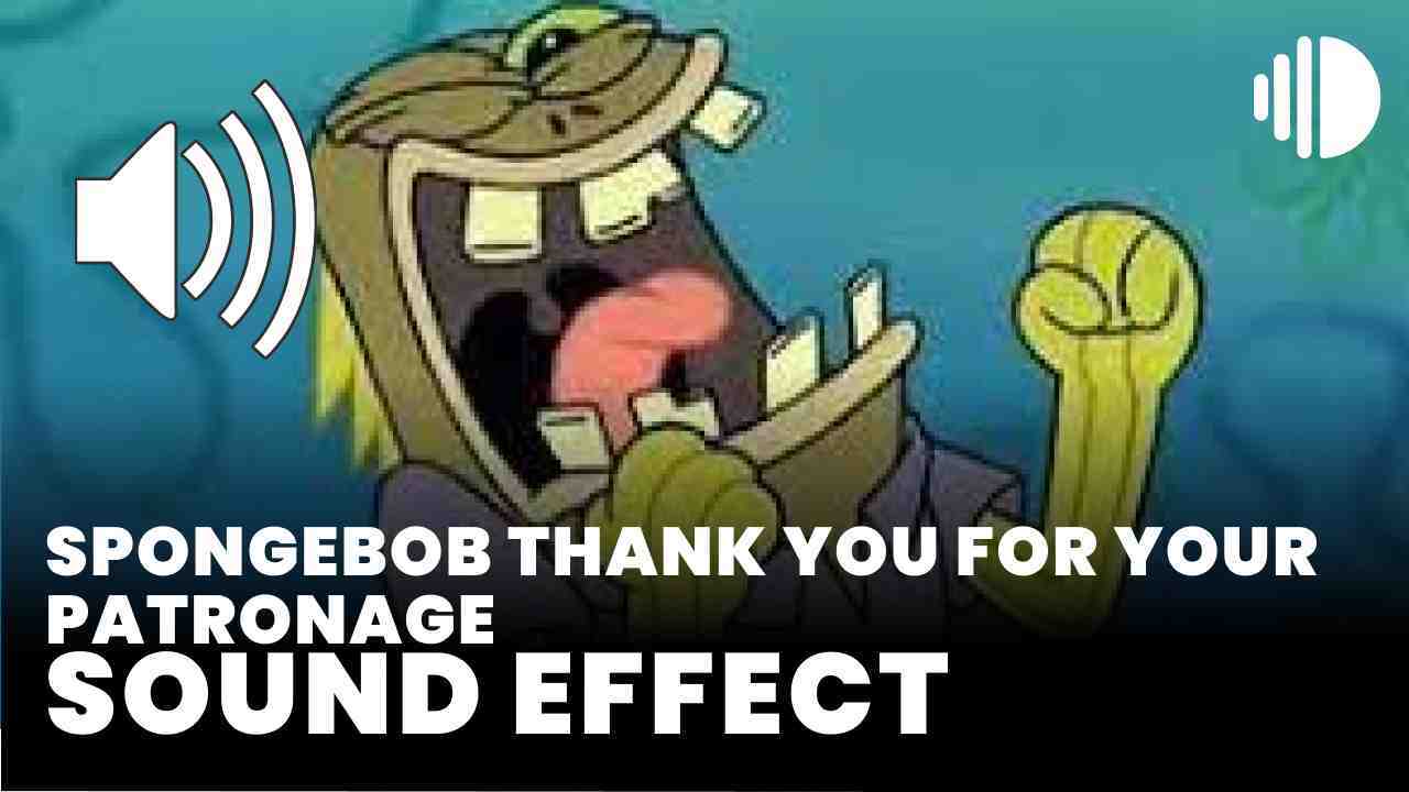 Spongebob Thank You For Your Patronage MP3 Download