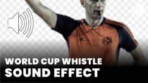 World Cup Whistle sound effect download