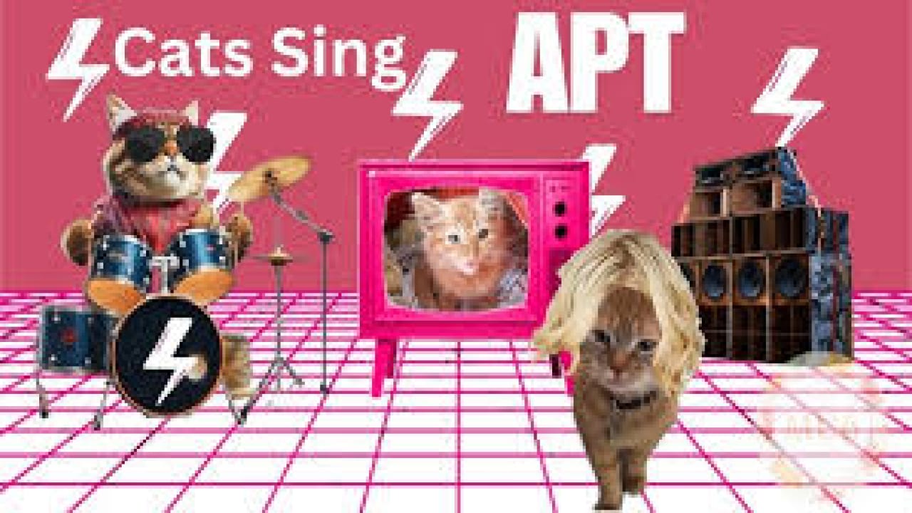 cat sing APT APT APT