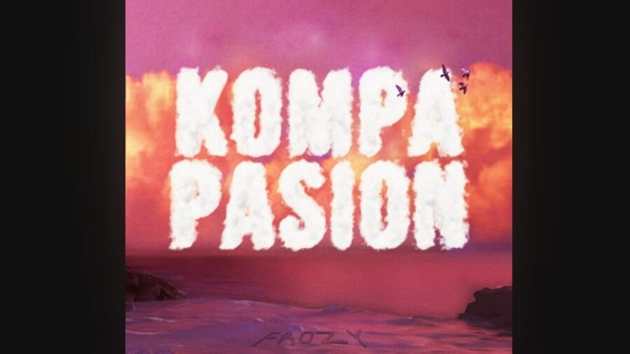 Kompa Pasion - Frozy