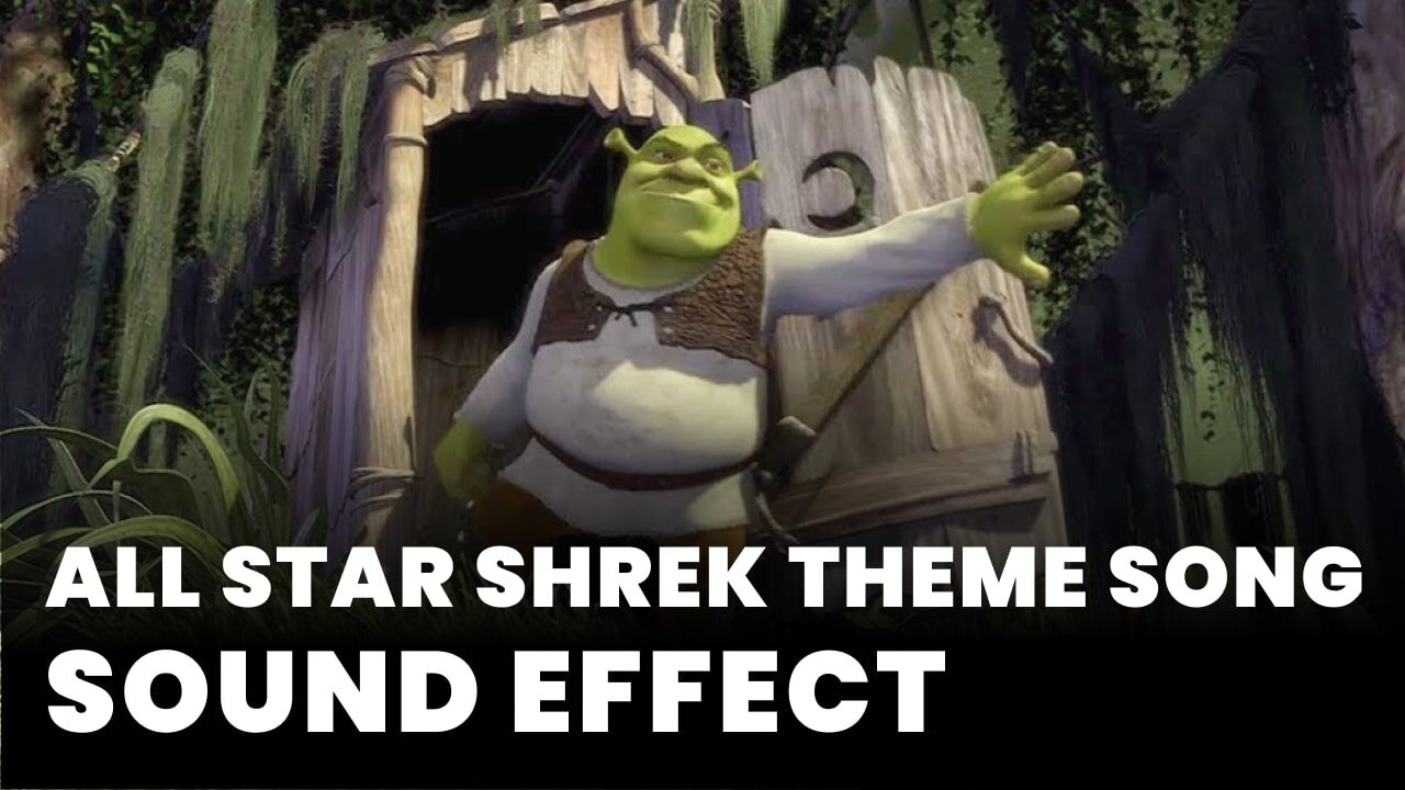 All Star Shrek Theme Song Sound Effect download for free mp3