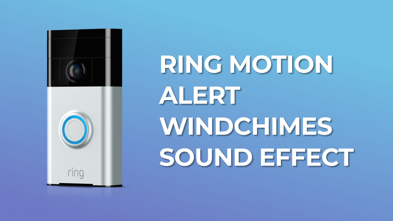 Ring Motion Alert Windchimes Sound Effect download for free mp3